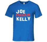 Joe Kelly Freakin Los Angeles Baseball Fan T Shirt