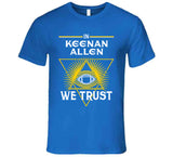 Keenan Allen We Trust Los Angeles Football Fan T Shirt