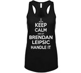 Brendan Leipsic Keep Calm Handle It Los Angeles Hockey T Shirt