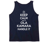 Ola Kamara Keep Calm Handle It Los Angeles Soccer T Shirt
