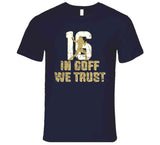 Jared Goff In Jared Goff We Trust Los Angeles Football Fan T Shirt