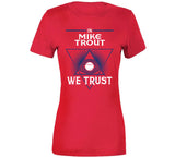 Mike Trout We Trust Los Angeles California Baseball Fan T Shirt