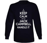 Jack Campbell Keep Calm Handle It Los Angeles Hockey T Shirt