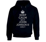 John Johnson III Keep Calm La Football Fan T Shirt