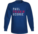 Paul George Freakin Los Angeles Basketball Fan T Shirt