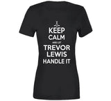 Trevor Lewis Keep Calm Handle It Los Angeles Hockey T Shirt