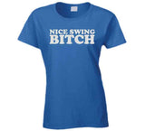 Joe Kelly Nice Swing Bitch Silhouette Los Angeles Baseball Fan V9 T Shirt