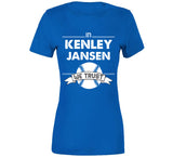 Kenley Jansen We Trust Los Angeles Baseball Fan T Shirt