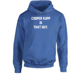 Cooper Kupp is That Guy Los Angeles Football Fan v2 T Shirt