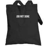 Job Not Done Kobe Lebron James Los Angeles Baskeball Fan T Shirt