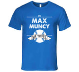 Max Muncy We Trust Los Angeles Baseball Fan T Shirt