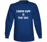 Cooper Kupp is That Guy Los Angeles Football Fan v2 T Shirt