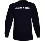 Zlatan Ibrahimovic Better Than Carlos Vela La Soccer Fan T Shirt