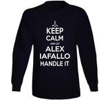 Alex Iafallo Keep Calm Handle It Los Angeles Hockey T Shirt