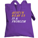 Austin Reaves Is A Problem Los Angeles Basketball Fan V2 T Shirt