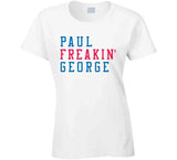 Paul George Freakin Los Angeles Basketball Fan V3 T Shirt