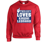 Kawhi Leonard This Guy Loves Los Angeles Basketball Fan T Shirt