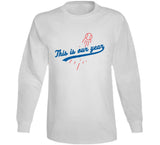 This is Our Year  Los Angeles Baseball Fan  T Shirt