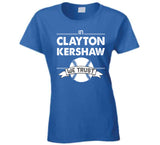 Clayton Kershaw We Trust Los Angeles Baseball Fan T Shirt