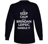 Brendan Leipsic Keep Calm Handle It Los Angeles Hockey T Shirt
