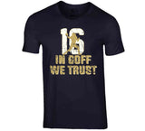 Jared Goff In Jared Goff We Trust Los Angeles Football Fan T Shirt
