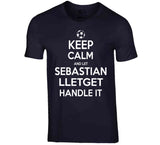 Sebastian Lletget Keep Calm Handle It Los Angeles Soccer T Shirt