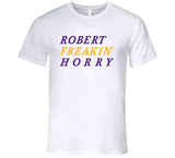 Robert Horry Freakin Los Angeles Basketball Fan V3 T Shirt