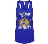Hunter Henry We Trust Los Angeles Football Fan T Shirt