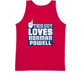 Norman Powell This Guy Loves Los Angeles Basketball Fan T Shirt