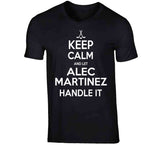 Alec Martinez Keep Calm Handle It Los Angeles Hockey T Shirt