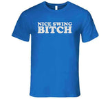 Joe Kelly Nice Swing Bitch Silhouette Los Angeles Baseball Fan V9 T Shirt