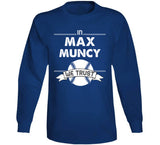 Max Muncy We Trust Los Angeles Baseball Fan T Shirt