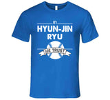 Hyun Jin Ryu We Trust Los Angeles Baseball Fan T Shirt