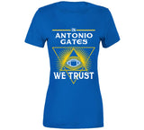Antonio Gates We Trust Los Angeles Football Fan T Shirt