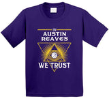 Austin Reaves We Trust Los Angeles Basketball Fan T Shirt