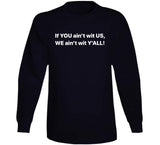 Black Lives Matter George Floyd If You Aint With Us Lebron James Basketball Fan T Shirt