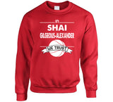 Shai Gilgeous Alexander We Trust Los Angeles Basketball Fan T Shirt