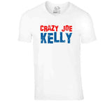 Joe Kelly Crazy Joe Kelly Los Angeles Baseball Fan Distressed V2 T Shirt