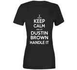 Dustin Brown Keep Calm Handle It Los Angeles Hockey T Shirt
