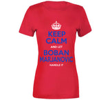 Boban Marjanovic Keep Calm Handle It Los Angeles Basketball Fan T Shirt