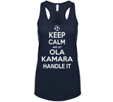 Ola Kamara Keep Calm Handle It Los Angeles Soccer T Shirt
