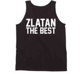 Zlatan Ibrahimovic The Best LA Soccer Fan T Shirt