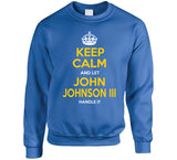John Johnson III Keep Calm Handle It La Football Fan T Shirt