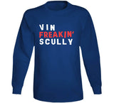 Vin Scully Freakin Baseball Fan T Shirt