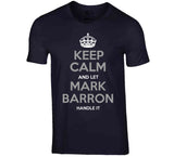 Mark Barron Keep Calm La Football Fan T Shirt