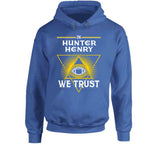 Hunter Henry We Trust Los Angeles Football Fan T Shirt