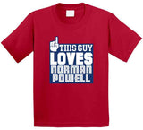 Norman Powell This Guy Loves Los Angeles Basketball Fan T Shirt