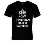 Jonathan Quick Keep Calm Handle It Los Angeles Hockey T Shirt