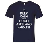 Hugo Arellano Keep Calm Handle It Los Angeles Soccer T Shirt