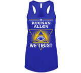Keenan Allen We Trust Los Angeles Football Fan T Shirt